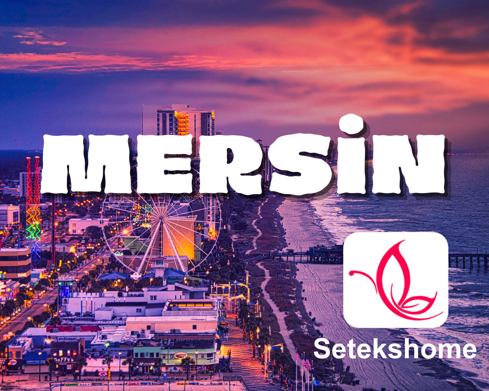 Mersin İçin Setekshome